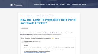 
                            3. How do I login to Pressable's Help Portal and track a ticket?