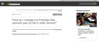 
                            6. How do I manage my Enbridge Gas account, pay my bill or order ...