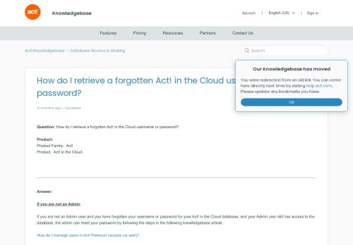 
                            7. How do I retrieve a forgotten Act! Premium Cloud username or ...