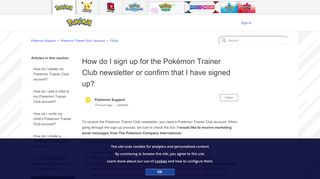 
                            4. How do I sign up for the Pokémon Trainer Club newsletter or confirm ...