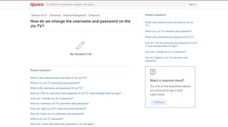 
                            12. How do we change the username and password on the Jio TV? - Quora