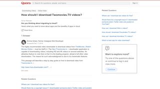 
                            1. How should I download Twomovies.TV videos? - Quora