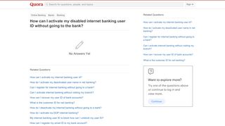 
                            2. How to activate my disabled internet banking user ID without going ...