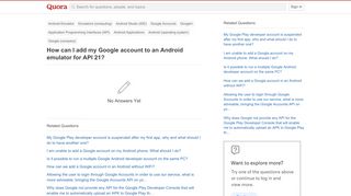 
                            3. How to add my Google account to an Android emulator for API 21 - Quora