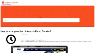 
                            7. How to arrange order pickup via Zoom Courier? - FAQs - Shopee