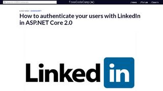 
                            13. How to authenticate your users with LinkedIn in ASP.NET Core 2.0