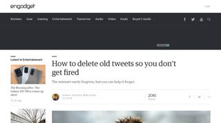 
                            9. How to delete old tweets so you don't get fired - Engadget