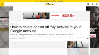 
                            6. How to delete or turn off 'My Activity' in your Google account | iMore