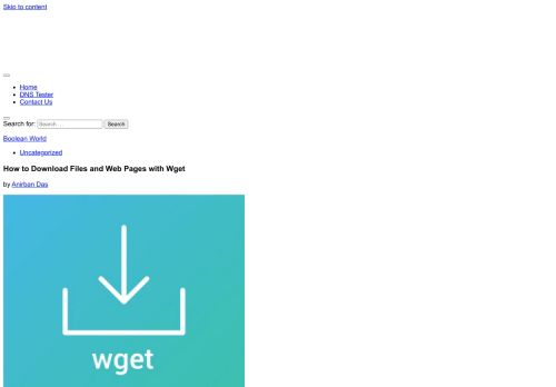 
                            13. How to Download Files and Web Pages with Wget - Boolean World