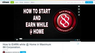 
                            10. How to EARN while @ Home in Maximum 88 Corporation. on Vimeo