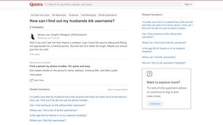 
                            5. How to find out my husbands kik username - Quora