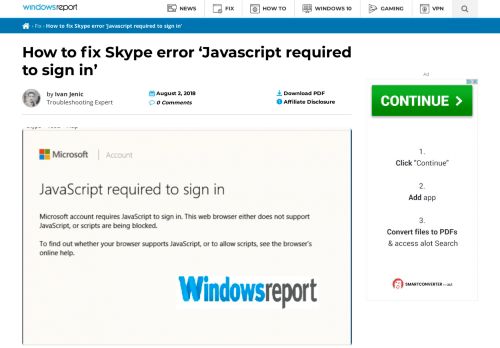 
                            1. How to fix Skype error 'Javascript required to sign in' - Windows Report