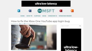 
                            11. How to fix the Xbox One YouTube app login bug OnMSFT.com