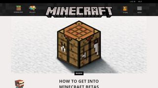 
                            1. How to Get Into Minecraft Betas | Minecraft
