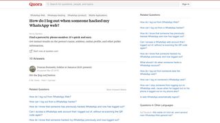 
                            5. How to log out when someone hacked my WhatsApp web - Quora