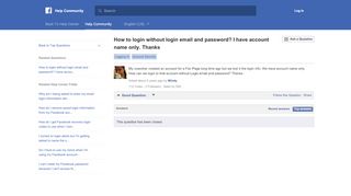 
                            6. How to login without login email and password? I have ... - Facebook