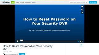 
                            13. How to Reset Password on Your Security DVR on Vimeo