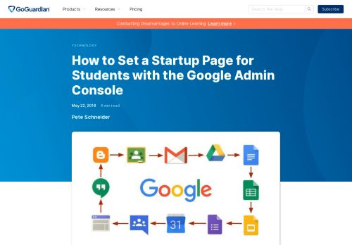 
                            8. How to Set a Startup Page for Students with the Google Admin Console