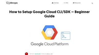 
                            10. How to Setup Google Cloud CLI/SDK - Beginner Guide - DevopsCube