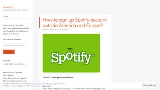 
                            13. How to sign up Spotify account outside America and Europe? - alokbabu