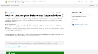 
                            3. how to start program before user logon windows 7 - Microsoft Community