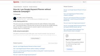 
                            3. How to use Google Keyword Planner without Adwords Campaign - Quora