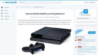 
                            5. How to Watch Netflix on a PlayStation 4 | Tom's Guide Forum