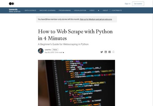 
                            7. How to Web Scrape with Python in 4 Minutes – Towards Data Science