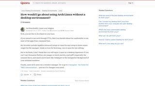 
                            2. How would I go about using Arch Linux without a desktop ...