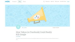 
                            11. How Yahoo (or Facebook) Could Really Kill Google - Moz