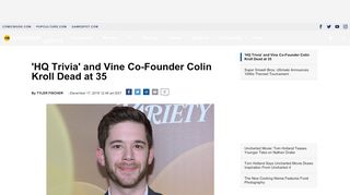 
                            10. 'HQ Trivia' and Vine Co-Founder Colin Kroll Dead at 35