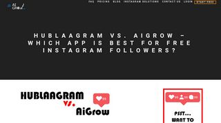 
                            2. Hublaagram vs. AiGrow – which app is best for free Instagram followers?