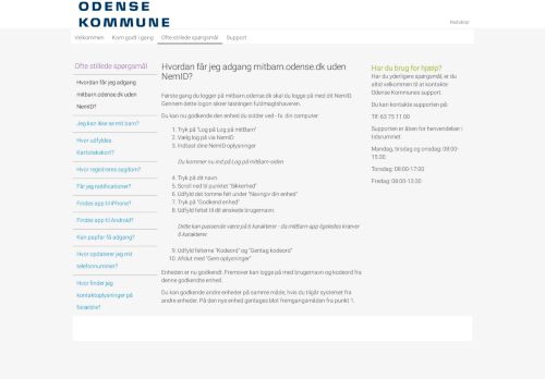 
                            8. Hvordan får jeg adgang mitbarn.odense.dk uden NemID?