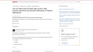
                            3. I am an Indian and I couldn't sign up for a Yelp account. Are ...
