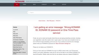 
                            12. I am getting an error message: 'Wrong KONAMI ID, ...