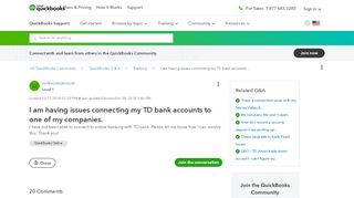 
                            11. I am having issues connecting my TD bank accounts to one of my ...