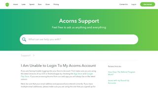 
                            1. I Am Unable to Login To My Acorns Account | Acorns