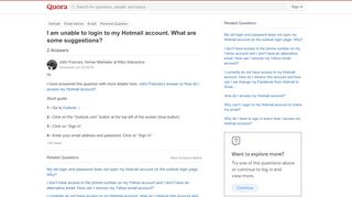 
                            2. I am unable to login to my Hotmail account. What are some ...