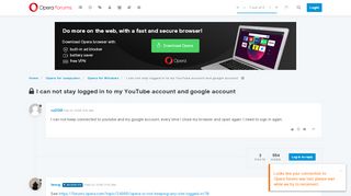 
                            4. I can not stay logged in to my YouTube account and google account ...