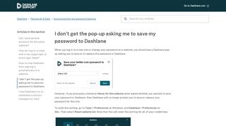 
                            7. I don't get the pop-up asking me to save my password to Dashlane ...