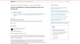 
                            7. I forgot my Windows 10 PC's admin password. It is still logged on ...