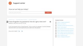 
                            2. I have forgotten my password, how do I get a new one? : Support center