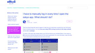 
                            3. I have to manually log in every time I open the ookyo app. ...