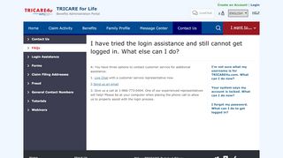 
                            8. I have tried the login assistance and still cannot get logged in. What ...