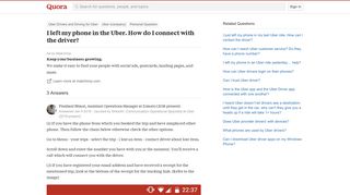 
                            5. I left my phone in the Uber. How do I connect with the driver? - Quora