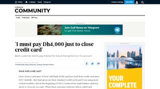 
                            11. 'I must pay Dh4,000 just to close credit card' - Gulf News