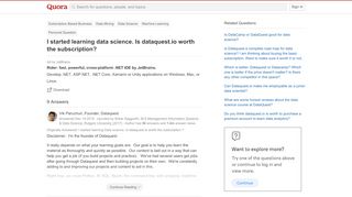 
                            4. I started learning data science. Is dataquest.io worth the ...