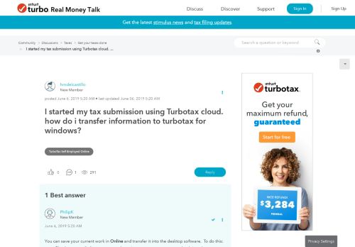 
                            2. I started my tax submission using Turbotax cloud. how do i trans ...