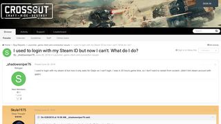 
                            6. I used to login with my Steam ID but now I can't. What do I do ...