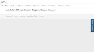 
                            12. IBM MustGather: RBM login failure on Datapower Gateway Appliance ...